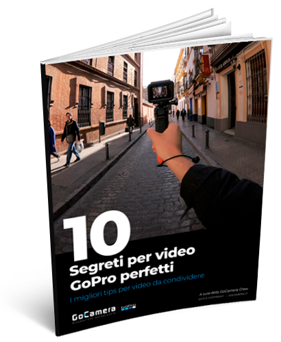 10 Segreti per video GoPro perfetti